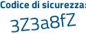 Il Codice di sicurezza è Zd continua con 142cc il tutto attaccato senza spazi