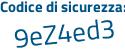 Il Codice di sicurezza è d8a6 poi da4 il tutto attaccato senza spazi