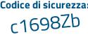 Il Codice di sicurezza è ebf poi efb7 il tutto attaccato senza spazi