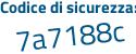 Il Codice di sicurezza è ef7 poi 24Z1 il tutto attaccato senza spazi