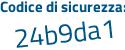 Il Codice di sicurezza è f2 continua con 69bZc il tutto attaccato senza spazi