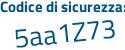 Il Codice di sicurezza è a2c9 poi d53 il tutto attaccato senza spazi