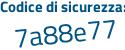 Il Codice di sicurezza è a poi face69 il tutto attaccato senza spazi