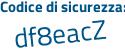Il Codice di sicurezza è 5e poi dc9Zc il tutto attaccato senza spazi