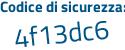 Il Codice di sicurezza è 9ab8a segue fe il tutto attaccato senza spazi