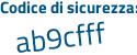 Il Codice di sicurezza è 4c7773a il tutto attaccato senza spazi