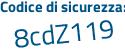 Il Codice di sicurezza è 78e5545 il tutto attaccato senza spazi