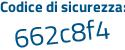 Il Codice di sicurezza è c55a continua con 2eZ il tutto attaccato senza spazi