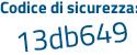 Il Codice di sicurezza è fe continua con b44cb il tutto attaccato senza spazi