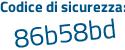 Il Codice di sicurezza è 2ad7ea7 il tutto attaccato senza spazi
