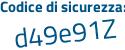 Il Codice di sicurezza è 1582876 il tutto attaccato senza spazi