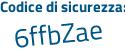 Il Codice di sicurezza è 17c segue 3cce il tutto attaccato senza spazi