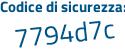 Il Codice di sicurezza è 4 poi ecfe91 il tutto attaccato senza spazi
