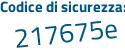 Il Codice di sicurezza è aa27ef1 il tutto attaccato senza spazi