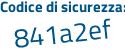 Il Codice di sicurezza è 4851 segue 18c il tutto attaccato senza spazi