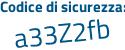 Il Codice di sicurezza è 3 segue 71b9dZ il tutto attaccato senza spazi