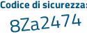 Il Codice di sicurezza è bb76a continua con 91 il tutto attaccato senza spazi