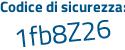 Il Codice di sicurezza è 3bfef continua con 69 il tutto attaccato senza spazi