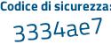 Il Codice di sicurezza è Z95b7 poi 77 il tutto attaccato senza spazi
