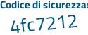 Il Codice di sicurezza è b2bd segue df5 il tutto attaccato senza spazi