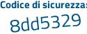Il Codice di sicurezza è e9aZ poi 443 il tutto attaccato senza spazi