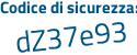 Il Codice di sicurezza è 9 segue Zf235Z il tutto attaccato senza spazi