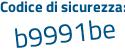 Il Codice di sicurezza è 2b continua con c6fd6 il tutto attaccato senza spazi