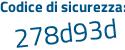 Il Codice di sicurezza è d72c565 il tutto attaccato senza spazi