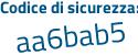Il Codice di sicurezza è 7 segue 4c731c il tutto attaccato senza spazi
