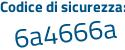Il Codice di sicurezza è 8ba5 poi b6c il tutto attaccato senza spazi