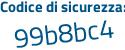 Il Codice di sicurezza è da6 segue dc3d il tutto attaccato senza spazi