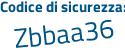 Il Codice di sicurezza è f6d3 segue 699 il tutto attaccato senza spazi