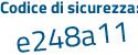 Il Codice di sicurezza è 9f segue 73383 il tutto attaccato senza spazi