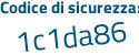 Il Codice di sicurezza è 174df segue ZZ il tutto attaccato senza spazi