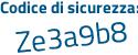 Il Codice di sicurezza è 42d segue bbf9 il tutto attaccato senza spazi
