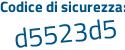 Il Codice di sicurezza è 784 segue 2579 il tutto attaccato senza spazi