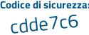 Il Codice di sicurezza è 9b84Zda il tutto attaccato senza spazi