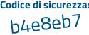 Il Codice di sicurezza è 1d17688 il tutto attaccato senza spazi