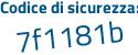 Il Codice di sicurezza è de1db63 il tutto attaccato senza spazi