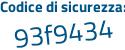 Il Codice di sicurezza è 34d251e il tutto attaccato senza spazi