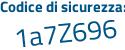 Il Codice di sicurezza è 5b segue a718a il tutto attaccato senza spazi