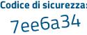 Il Codice di sicurezza è 8d continua con afbc4 il tutto attaccato senza spazi