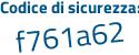 Il Codice di sicurezza è ba poi 8b2c7 il tutto attaccato senza spazi