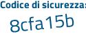 Il Codice di sicurezza è ef753Z4 il tutto attaccato senza spazi