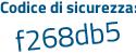Il Codice di sicurezza è ee925 segue cf il tutto attaccato senza spazi
