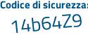 Il Codice di sicurezza è a493 continua con c54 il tutto attaccato senza spazi