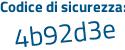 Il Codice di sicurezza è 6d4d segue 12Z il tutto attaccato senza spazi
