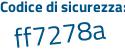 Il Codice di sicurezza è 85766ce il tutto attaccato senza spazi