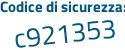 Il Codice di sicurezza è bcd5a44 il tutto attaccato senza spazi