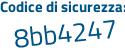 Il Codice di sicurezza è 9616 segue 88e il tutto attaccato senza spazi